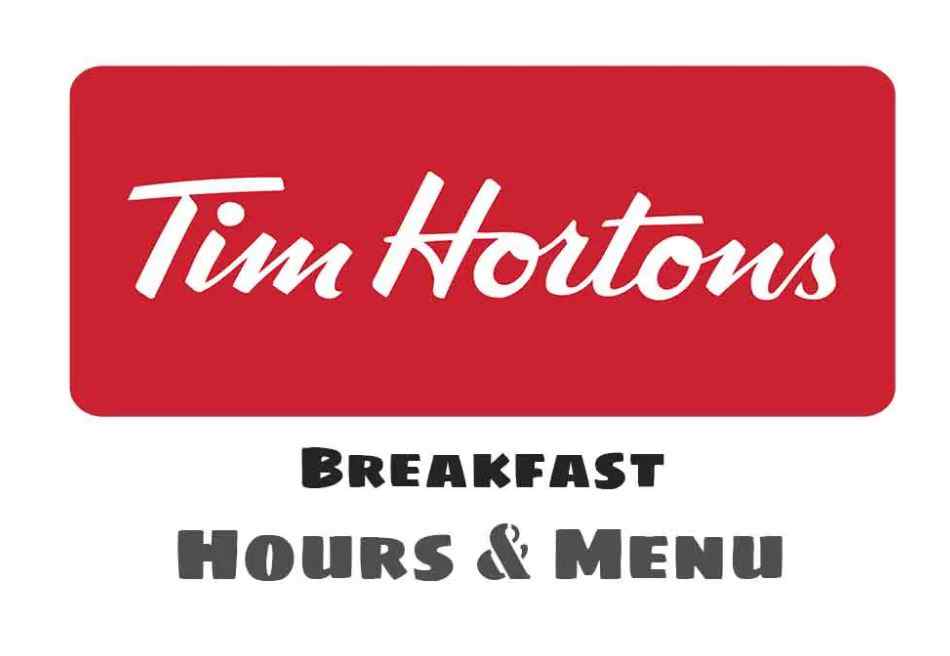 Tim Hortons breakfast times